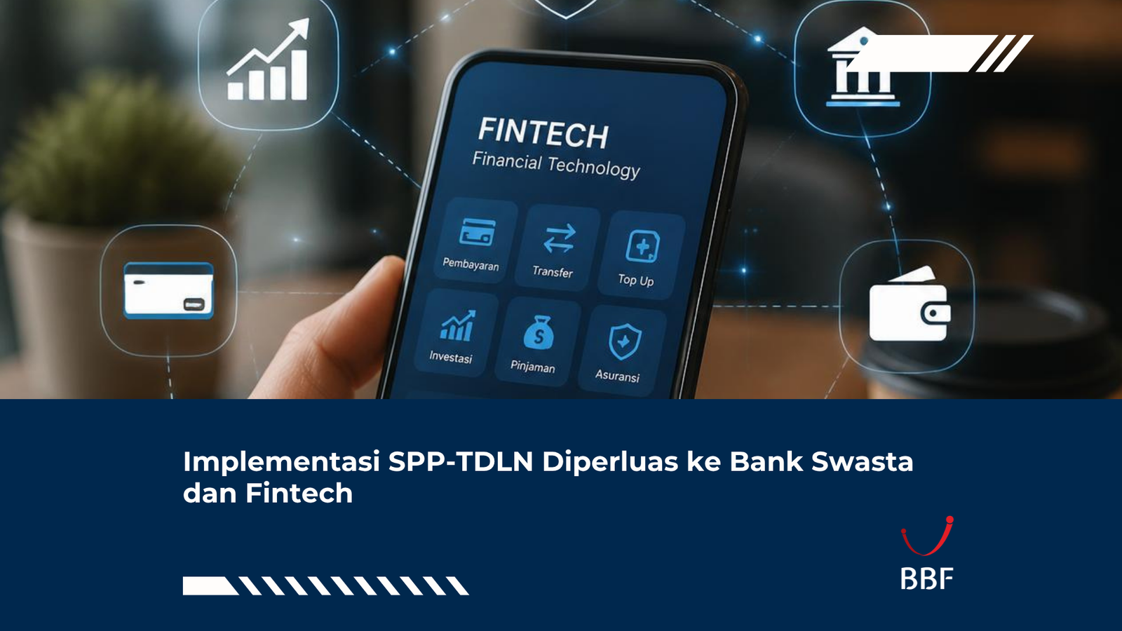 Implementasi SPP-TDLN Diperluas ke Bank Swasta dan Fintech