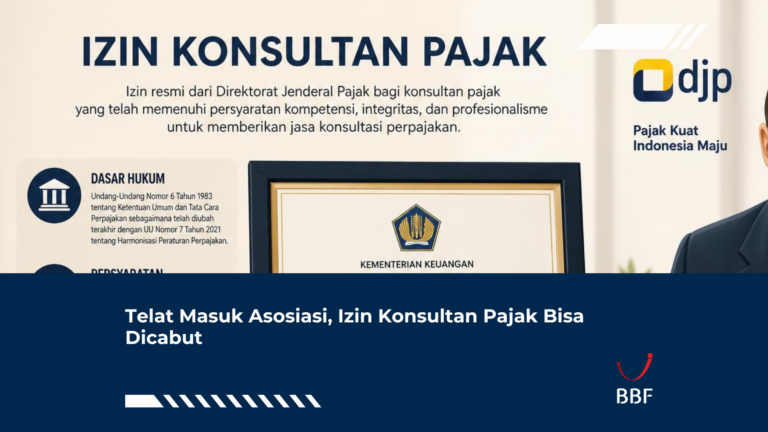 Telat Masuk Asosiasi, Izin Konsultan Pajak Bisa Dicabut