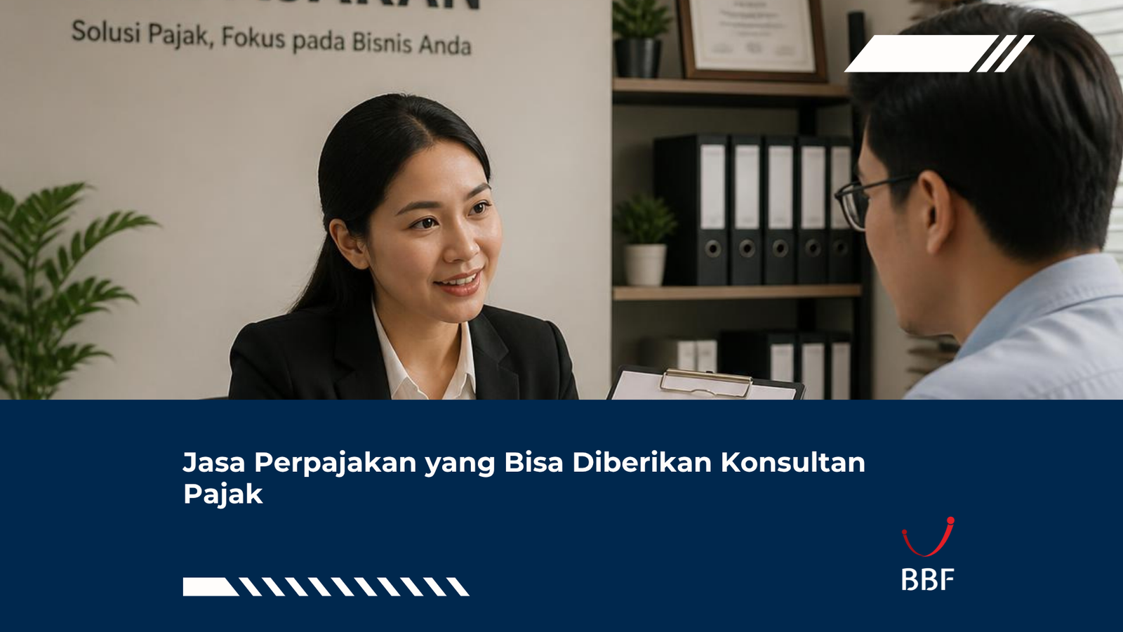 Jasa Perpajakan yang Bisa Diberikan Konsultan Pajak