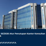 PMK 55/2026 Atur Penutupan Kantor Konsultan Pajak