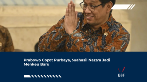 Prabowo Copot Purbaya, Suahasil Nazara Jadi Menkeu Baru