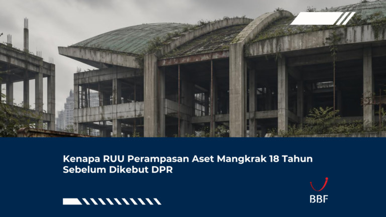 Kenapa RUU Perampasan Aset Mangkrak 18 Tahun Sebelum Dikebut DPR