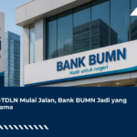 SPP-TDLN Mulai Jalan, Bank BUMN Jadi yang Pertama