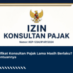 Sertifikat Konsultan Pajak Lama Masih Berlaku? Ini Ketentuannya