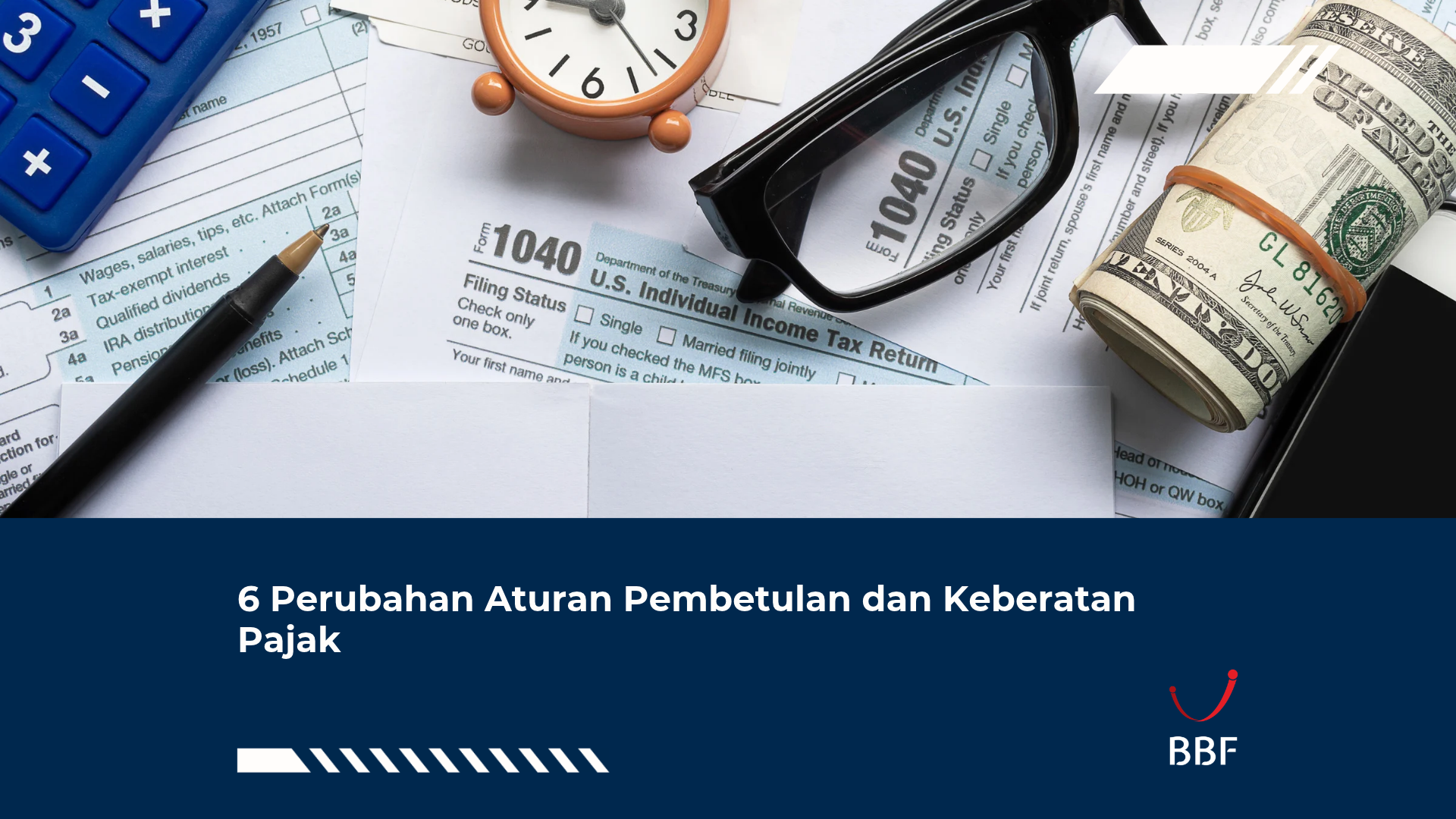 6 Perubahan Aturan Pembetulan dan Keberatan Pajak