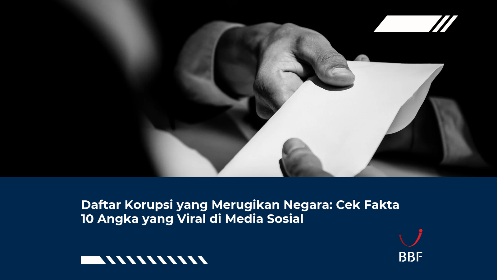 Daftar Korupsi yang Merugikan Negara: Cek Fakta 10 Angka yang Viral di Media Sosial