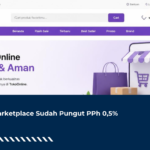 4 Marketplace Sudah Pungut PPh 0,5%