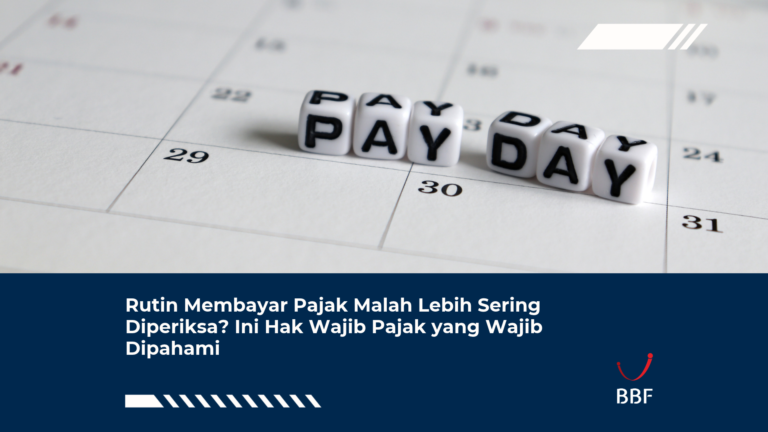 Rutin Membayar Pajak Malah Lebih Sering Diperiksa? Ini Hak Wajib Pajak yang Wajib Dipahami