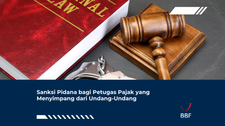 Sanksi Pidana bagi Petugas Pajak yang Menyimpang dari Undang-Undang
