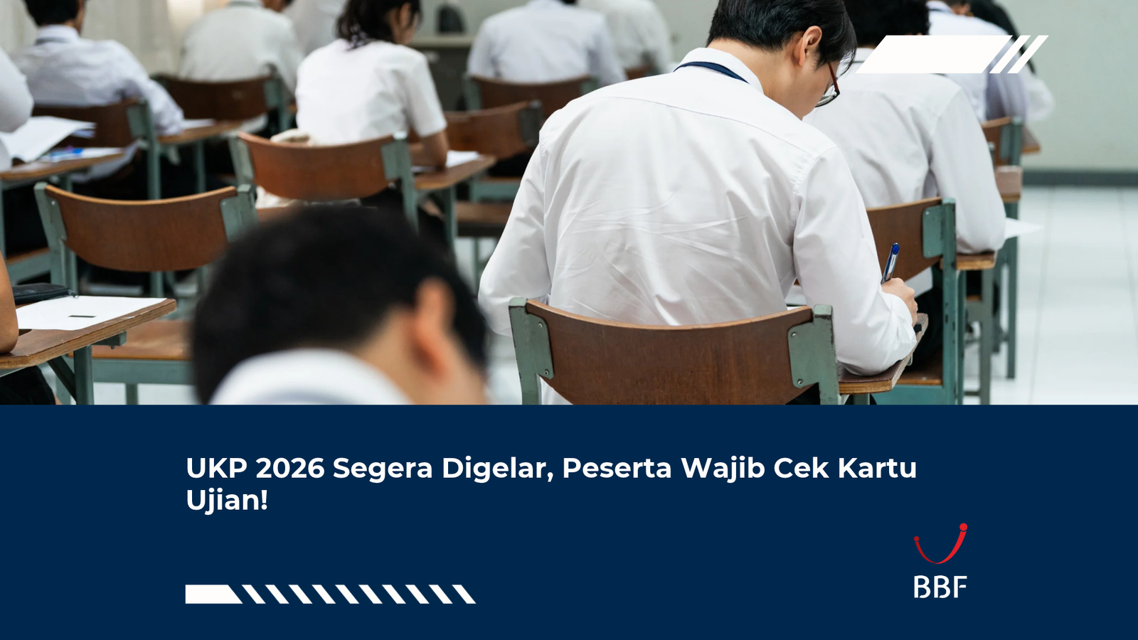 UKP 2026 Segera Digelar, Peserta Wajib Cek Kartu Ujian!